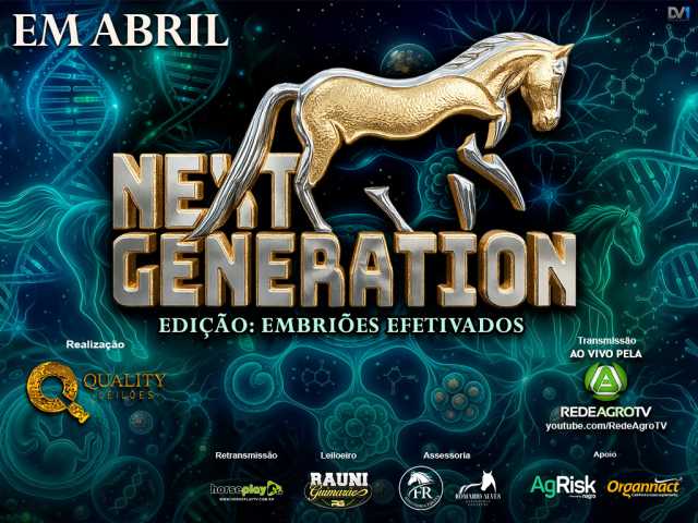 Next Generation - Edição: Embriões Efetivados